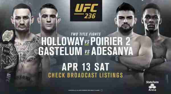 Watch UFC 236 Holloway v Poirier 2 Streaming 04/13/2019