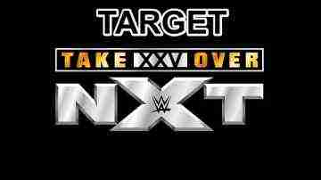 TARGET: NXT TAKEOVER 5/29/19 – May 29, 2019