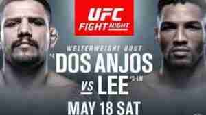 UFC Fight Night 152 Dos Anjos Vs Lee 5/18/2019 Full Show
