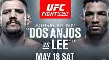 UFC Fight Night 152 Dos Anjos Vs Lee 5/18/2019 Full Show