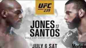 UFC 239 Jones Vs Santos 7/6/19 Online Streaming Free