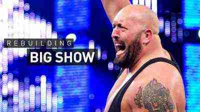 WWE REBUILDING BIG SHOW 7/27/2019 Full Show Online