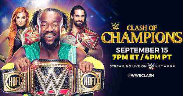 Watch WWE Clash Of Champions 9/15/19 – 15th Sep 2019