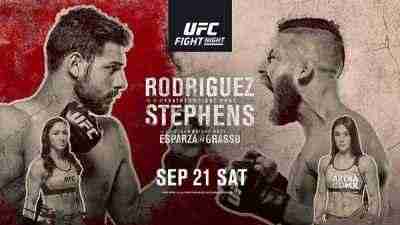 UFC Fight Night Rodriguez vs Stephens 9/21/2019 Full Show