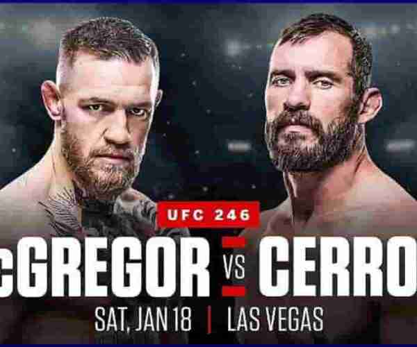 UFC 246: McGregor Vs Cowboy Live 1/18/20