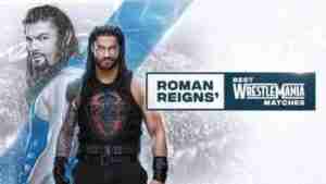 WWE Essentials E01 Roman Regins Best Of Wrestlemania Full Show Download mp4
