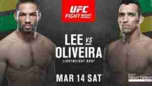 UFC Fight Night 170 LEE VS OLIVEIRA 3/14/20 - 14th Mar 2020 Full Show Online