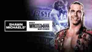 WWE Shawn Michaels Best Wrestlemania Matches Full Show Online