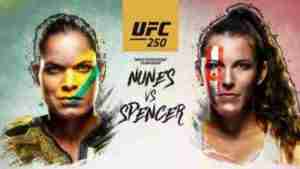 UFC 250 Nunes vs Spencer 6/6/2020 – 6th June 2020 Full Show Online