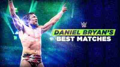WWE The Best Of Daniel Bryan Full Show Online