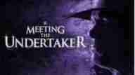 WWE Meeting The Undertaker Full Show Online Free