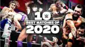 WWE 10 Best Matches of 2020