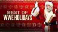 Watch WWE The Best Of The Holidays Online Free