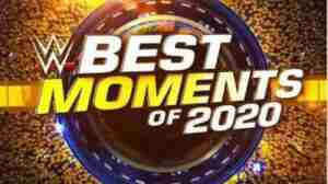 WWE Best Moments Of 2020