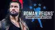 Watch WWE The Best Of Roman Reigns Championship Matches Online Free