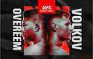 Watch UFC Fight Night Overeem vs Volkov 2/6/2021 Online 6 February 2021
