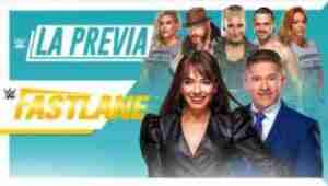 LA Previa WWE Fastlane 2021