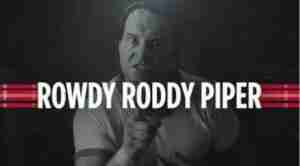 WWE Rowdy Roddy Piper