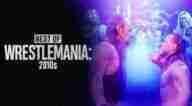 WWE The Best Of Wrestlemania 2010s Full Show Online