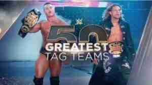 WWE The 50 Greatest Tag Teams