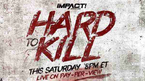 Impact Wrestling Hard To Kill 1/8/2022 Online 8 January 2022 Full Show Online