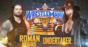 WWE Roman Reigns Vs The Undertaker