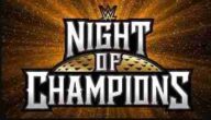 WWE Night of Champions 2023 PPV 5/27/2023 Full Show Online and Download