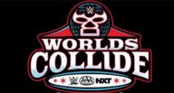 Worlds Collide WWE x AAA x NxT